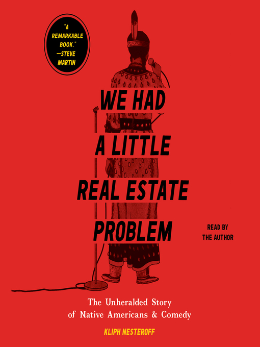 Title details for We Had a Little Real Estate Problem by Kliph Nesteroff - Available